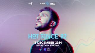 Hot Since 82 пристига за вълнуващо парти в София